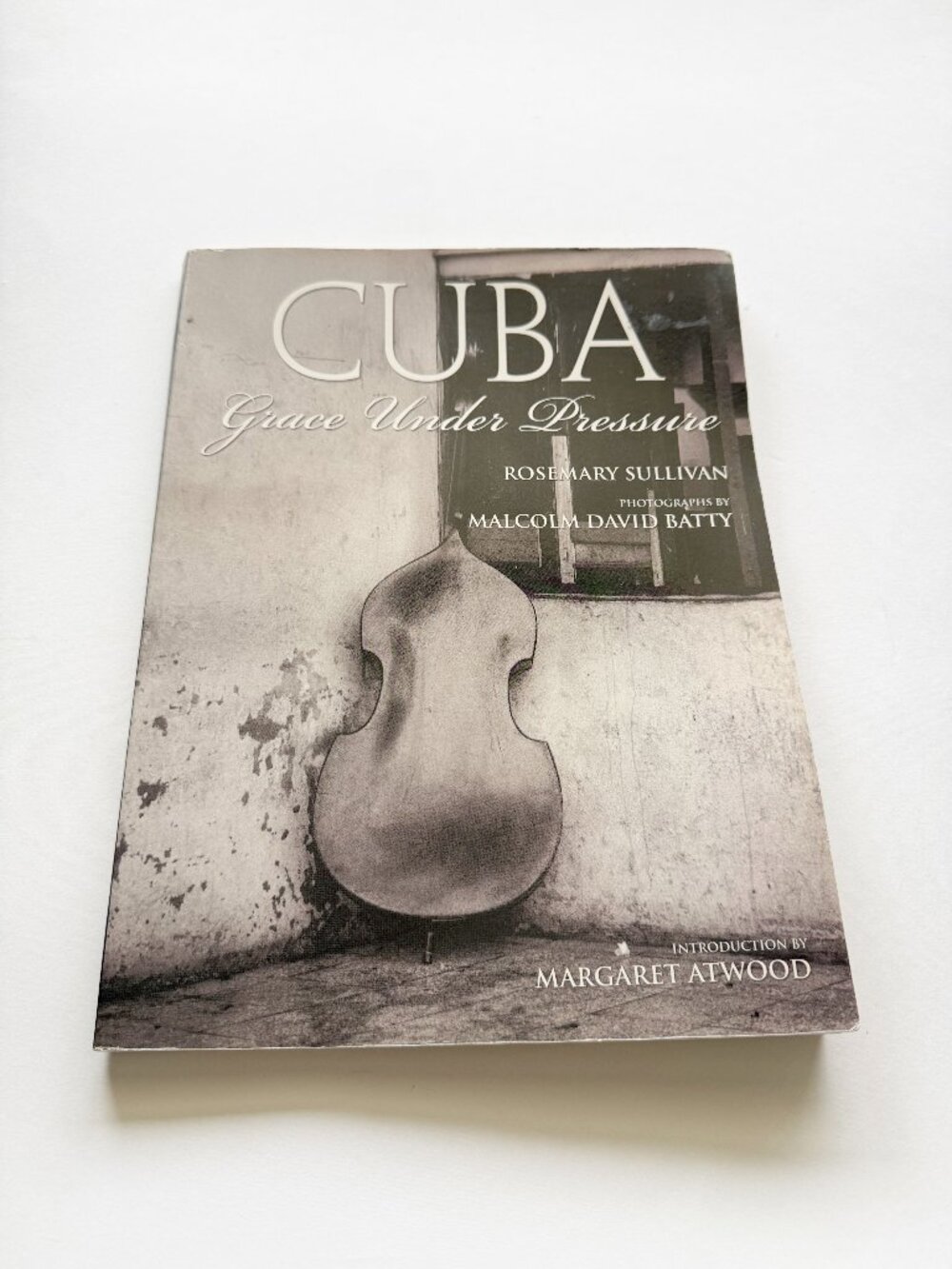 Cuba Grace Under Pressure Intro by Margaret Atwood